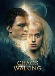 دانلود فیلم آشوب مدام Chaos Walking 2021