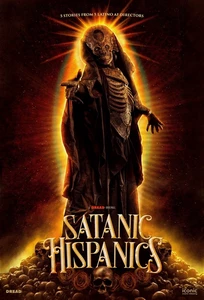 دانلود فیلم Satanic Hispanics 2022 وحشت شیطانی