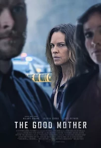دانلود فیلم The Good Mother 2023 مادر خوب