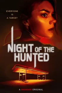 دانلود فیلم Night of the Hunted 2023 شب شکار