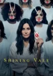 دانلود سریال Shining Vale 2023 دره درخشان