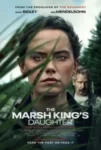 دانلود فیلم The Marsh King’s Daughter 2023 دختر مارش کینگ