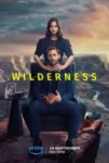 دانلود سریال Wilderness 2023 طبیعت بکر