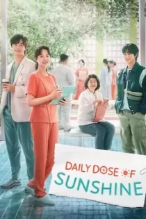 دانلود سریال Daily Dose of Sunshine 2023 دوز روزانه آفتاب