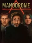 دانلود فیلم Manodrome 2023 منودروم