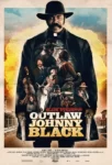 دانلود فیلم Outlaw Johnny Black 2023 جانی بلک یاغی