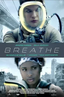 دانلود فیلم Breathe 2024 نفس کشیدن