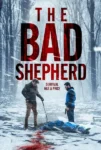 دانلود فیلم The Bad Shepherd 2024 چوپان بد