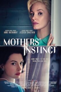 فیلم Mothers’ Instinct 2024 غریزه مادرانه