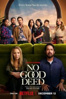 دانلود سریال No Good Deed 2024 دست بی نمک