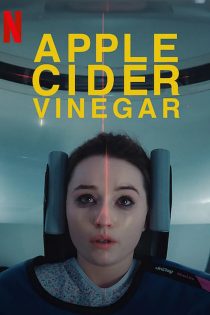 دانلود سریال Apple Cider Vinegar 2025 سرکه سیب