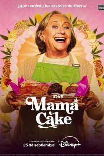 دانلود سریال Mamá Cake 2024 ماما کیک