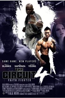 دانلود فیلم The Circuit 4: Faith Fighter 2024 مدار ۴: مبارز ایمان