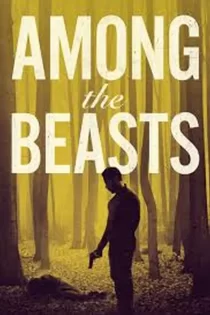 دانلود فیلم Among the Beasts 2023 در میان جانوران