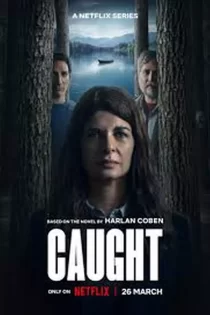دانلود سریال Caught 2025 محبوس