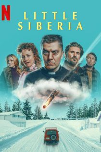 دانلود فیلم Little Siberia 2025 سیبری کوچک دانلود فیلم Little Siberia 2025 سیبری کوچک