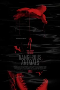 دانلود فیلم Dangerous Animals 2025 حیوانات خطرناک دانلود فیلم Dangerous Animals 2025 حیوانات خطرناک