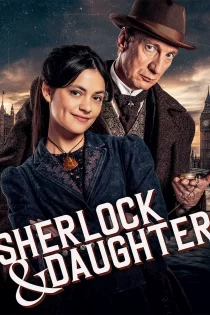 دانلود سریال Sherlock & Daughter 2025 شرلوک و دختر او