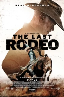 دانلود فیلم The Last Rodeo 2025 آخرین رودیو