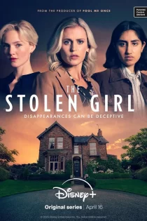 دانلود سریال The Stolen Girl 2025
