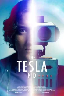 دانلود فیلم The Tesla Kid 2025 پسر تسلا