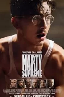 دانلود فیلم Marty Supreme 2025 مارتی بزرگ دانلود فیلم Marty Supreme 2025 مارتی بزرگ