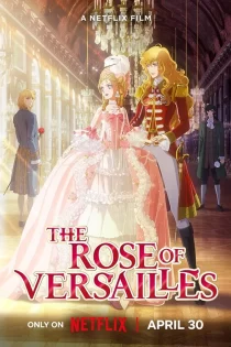 دانلود انیمیشن The Rose of Versailles 2025 رز ورسای دانلود انیمیشن The Rose of Versailles 2025 رز ورسای