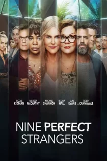 دانلود سریال Nine Perfect Strangers نه غریبه کامل