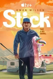 دانلود سریال Stick 2025 چوب گلف