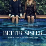 دانلود سریال The Better Sister خواهر بهتر