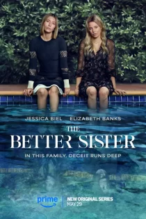 دانلود سریال The Better Sister خواهر بهتر