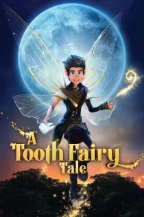 دانلود انیمیشن A Tooth Fairy Tale 2025 افسانه پری دندان