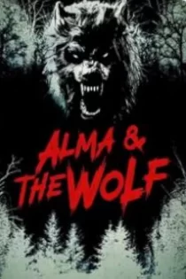 دانلود فیلم Alma and the Wolf 2025 آلما و گرگ