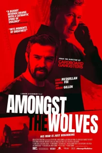 دانلود فیلم Amongst the Wolves 2024 در میان گرگ ها