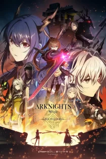 دانلود سریال آرک نایتس: برخاسته از خاکستر Arknights: Rise from Ember 2025