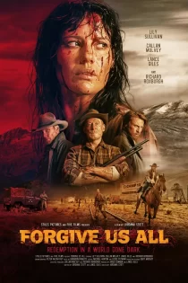 دانلود فیلم همه ما را ببخش Forgive Us All 2025