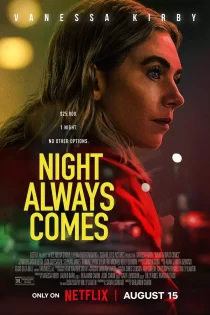 دانلود فیلم شب همیشه میآید Night Always Comes 2025 دانلود فیلم شب همیشه میآید Night Always Comes 2025