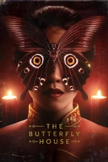 دانلود فیلم The Butterfly House 2025 خانه پروانه