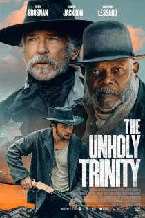 دانلود فیلم The Unholy Trinity 2024 تثلیث نامقدس