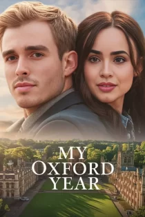دانلود فیلم سال آکسفورد من My Oxford Year 2025
