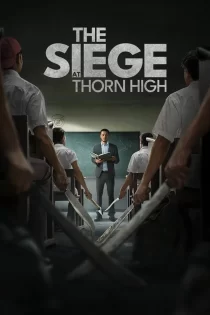 دانلود فیلم محاصره در دبیرستان تورن The Siege at Thorn High 2025 دانلود فیلم محاصره در دبیرستان تورن The Siege at Thorn High 2025