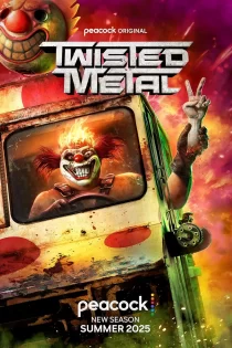 دانلود سریال Twisted Metal 2023 فلز درهم تنیده