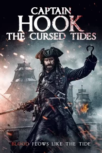 دانلود فیلم کاپیتان هوک: نفرین دریاها Captain Hook: The Cursed Tides 2025 دانلود فیلم کاپیتان هوک: نفرین دریاها Captain Hook: The Cursed Tides 2025