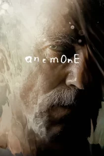 دانلود فیلم Anemone 2025 آنهمون دانلود فیلم Anemone 2025 آنهمون