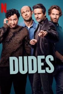 دانلود سریال 2025 Dudes رفقا