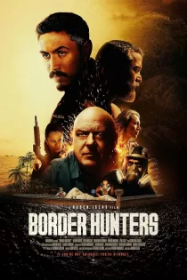 دانلود فیلم Border Hunters 2025 شکارچیان مرزی