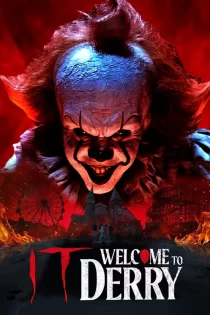 دانلود سریال IT: Welcome to Derry 2025 ایت: به دری خوش آمدید