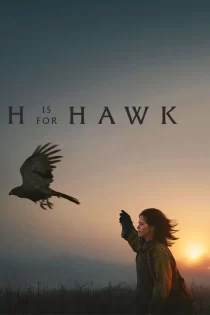 دانلود فیلم H Is for Hawk 2025 اچ مثل هاوک