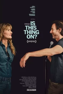 دانلود فیلم Is This Thing On? 2025 این روشنه؟