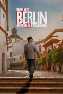 دانلود سریال Berlin And The Lady With An Ermine 2026
